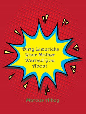 cover image of Dirty Limericks Your Mother Warned You About
